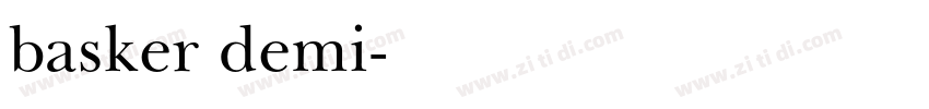 basker demi字体转换 basker demi字体转换